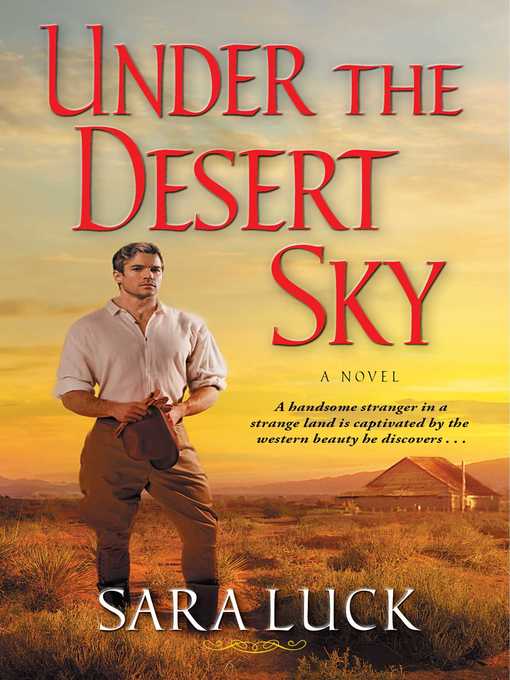 Title details for Under the Desert Sky by Sara Luck - Wait list